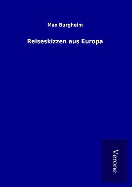 Reiseskizzen aus Europa