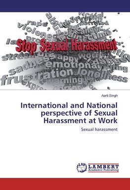 International and National perspective of Sexual Harassment at Work