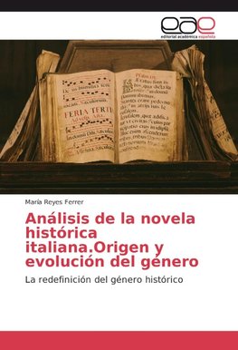 Análisis de la novela histórica italiana.Origen y evolución del género