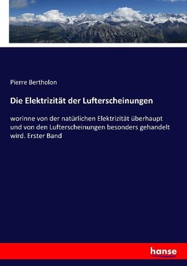 Die Elektrizität der Lufterscheinungen