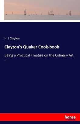 Clayton's Quaker Cook-book