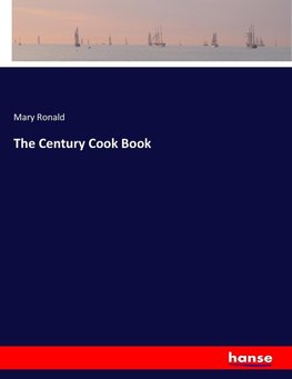 The Century Cook Book