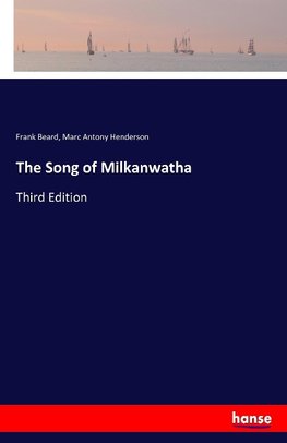 The Song of Milkanwatha