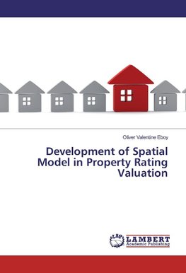 Development of Spatial Model in Property Rating Valuation