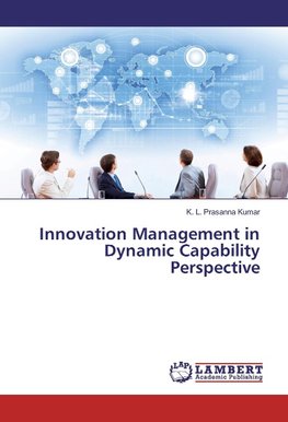 Innovation Management in Dynamic Capability Perspective