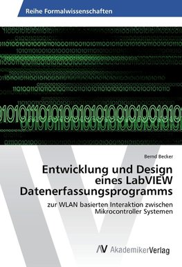 Entwicklung und Design eines LabVIEW Datenerfassungsprogramms