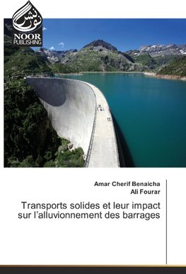 Transports solides et leur impact sur l'alluvionnement des barrages