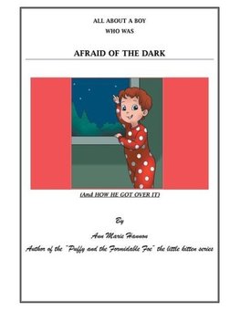 All About a Boy Who Was Afraid of the Dark