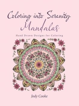 Coloring into Serenity Mandalas