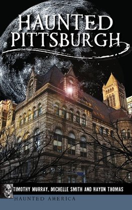 Haunted Pittsburgh