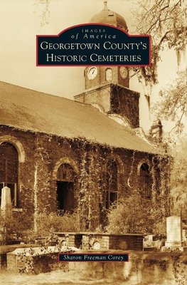 Georgetown County's Historic Cemeteries