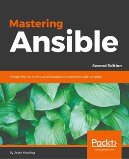 MASTERING ANSIBLE 2ND /E