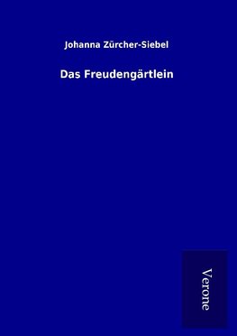 Das Freudengärtlein