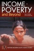 Income-Poverty and Beyond