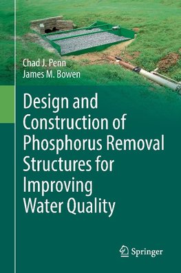 Design and Construction of Phosphorus Removal Structures for Improving Water Quality