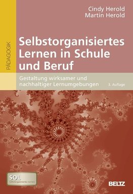 Selbstorganisiertes Lernen in Schule und Beruf