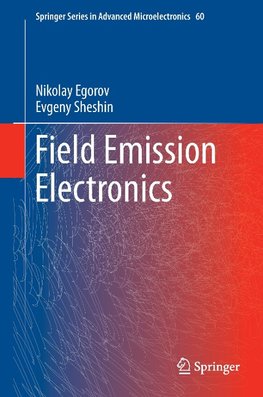 Field Emission Electronics