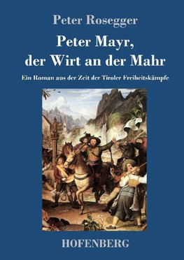 Peter Mayr, der Wirt an der Mahr