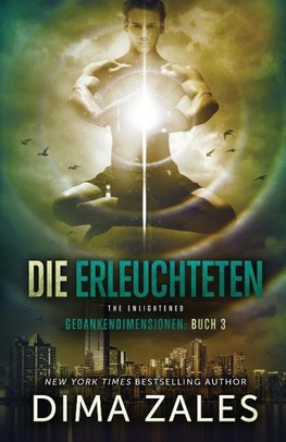 Die Erleuchteten - The Enlightened