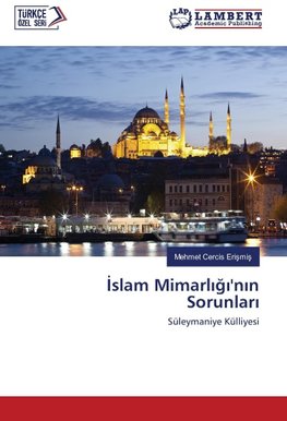 Islam Mimarligi'nin Sorunlari