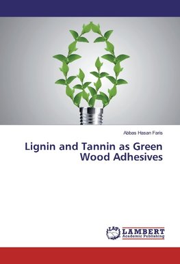 Lignin and Tannin as Green Wood Adhesives