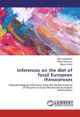 Inferences on the diet of fossil European rhinoceroses