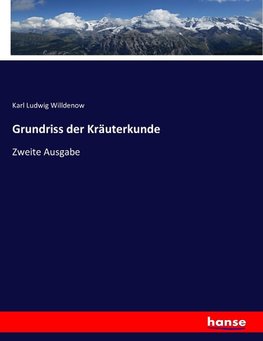 Grundriss der Kräuterkunde