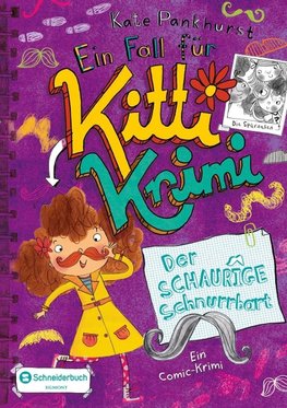 Ein Fall für Kitti Krimi 8. Der Schaurige Schnurrbart