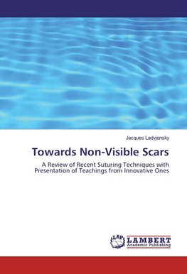 Towards Non-Visible Scars