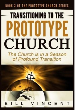 Transitioning to the Prototype Church