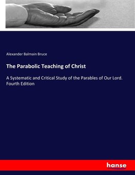 The Parabolic Teaching of Christ