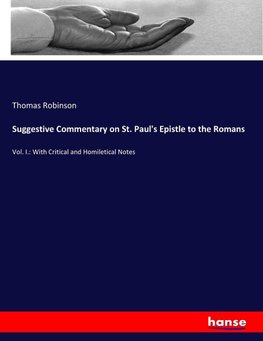 Suggestive Commentary on St. Paul's Epistle to the Romans