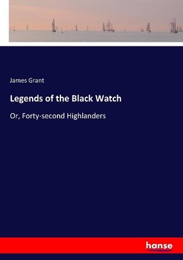 Legends of the Black Watch