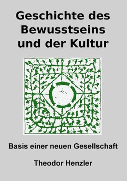 Geschichte des Bewusstseins und der Kultur