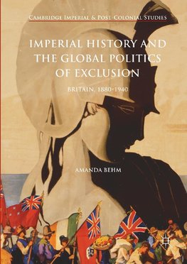 Imperial History and the Global Politics of Exclusion