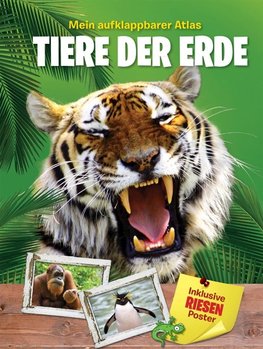 Mein aufklappbarer Atlas - Tiere der Erde