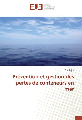 Prévention et gestion des pertes de conteneurs en mer