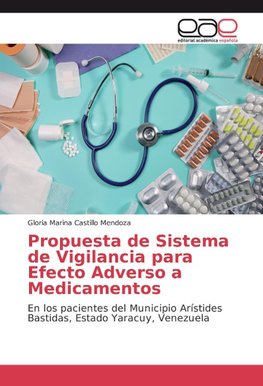 Propuesta de Sistema de Vigilancia para Efecto Adverso a Medicamentos