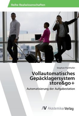 Vollautomatisches Gepäcklagersystem store&go+