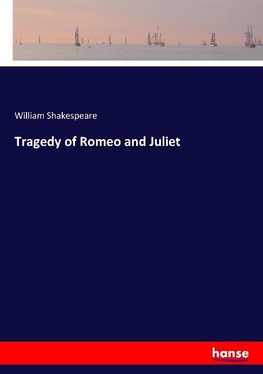 Tragedy of Romeo and Juliet