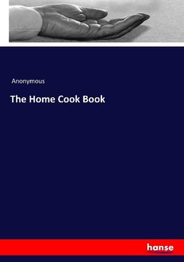 The Home Cook Book