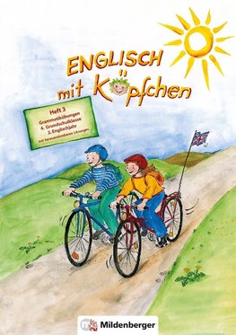 Englisch mit Köpfchen 4. Heft 3. Grammatikübungen