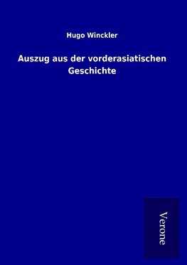 Auszug aus der vorderasiatischen Geschichte