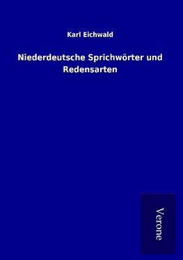 Niederdeutsche Sprichwörter und Redensarten