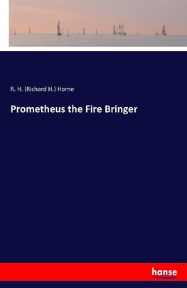 Prometheus the Fire Bringer