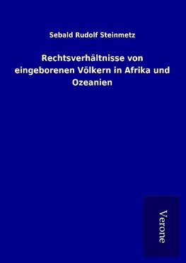 Rechtsverhältnisse von eingeborenen Völkern in Afrika und Ozeanien