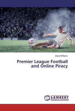 Premier League Football and Online Piracy