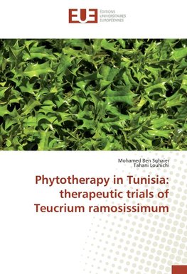 Phytotherapy in Tunisia: therapeutic trials of Teucrium ramosissimum