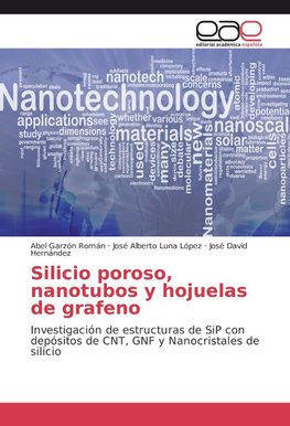 Silicio poroso, nanotubos y hojuelas de grafeno