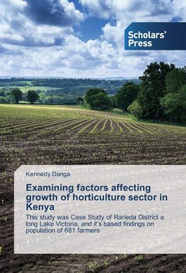 Examining factors affecting growth of horticulture sector in Kenya